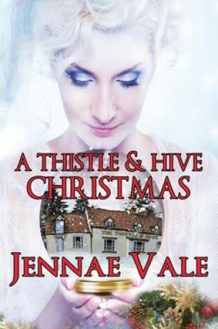 Cover of A Thistle & Hive Christmas