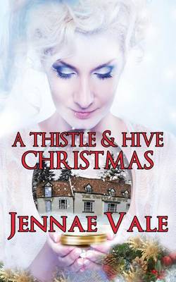 Book cover for A Thistle & Hive Christmas