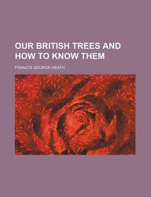 Book cover for Our British Trees and How to Know Them