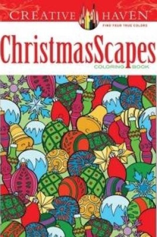 Cover of Creative Haven Christmasscapes Coloring Book