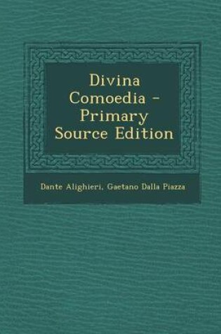 Cover of Divina Comoedia - Primary Source Edition