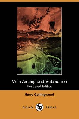 Book cover for With Airship and Submarine(Dodo Press)