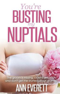 Cover of You're Busting My Nuptials
