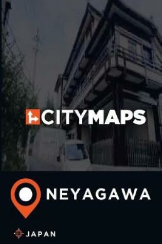 Cover of City Maps Neyagawa Japan