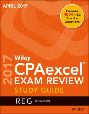 Cover of Wiley CPAexcel Exam Review April 2017 Study Guide