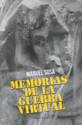 Cover of Memorias de la Guerra Virtual