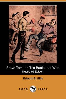 Book cover for Brave Tom; Or, the Battle That Won(Dodo Press)