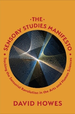 Cover of The Sensory Studies Manifesto