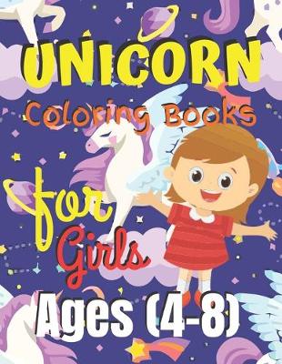 Book cover for Unicorn Coloring Book for Girls Ages (4-8)