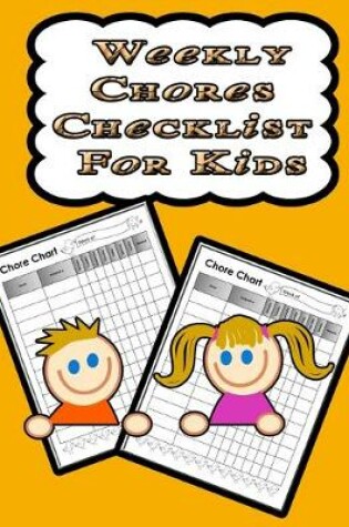 Cover of Weekly Chores Checklist for Kids