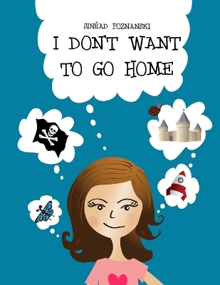 Book cover for I Don't Want To Go Home