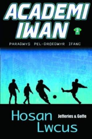 Cover of Academi Iwan: Hosan Lwcus