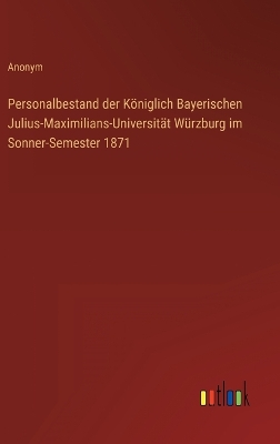 Book cover for Personalbestand der Königlich Bayerischen Julius-Maximilians-Universität Würzburg im Sonner-Semester 1871