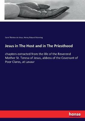 Book cover for Jesus in The Host and in The Priesthood