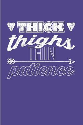 Book cover for Thick Thighs Thin Patience