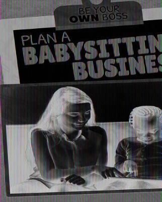 Book cover for Plan a Babysitting Business