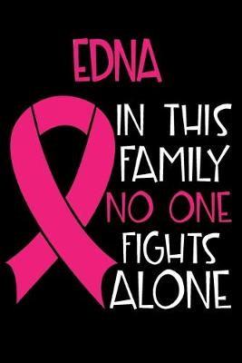Book cover for EDNA In This Family No One Fights Alone