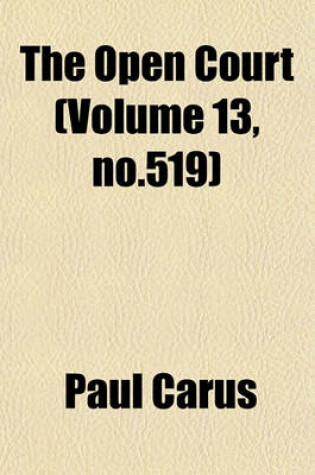 Cover of The Open Court (Volume 13, No.519)