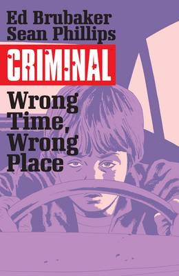 Book cover for Criminal Volume 7: Wrong Place, Wrong Time