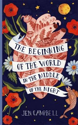 Book cover for The Beginning of the World in the Middle of the Night