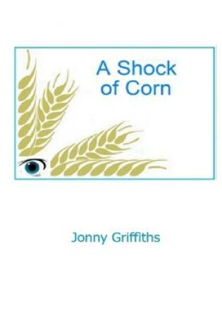 Cover of A Shock of Corn