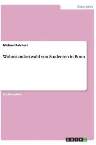 Cover of Wohnstandortwahl von Studenten in Bonn