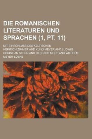 Cover of Die Romanischen Literaturen Und Sprachen; Mit Einschluss Des Keltischen (1, PT. 11)