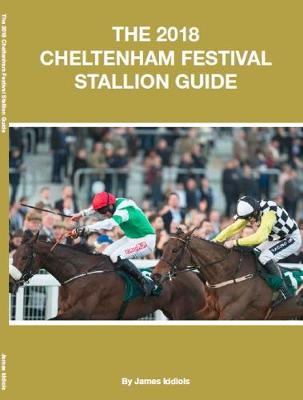Book cover for The 2018 Cheltenham Festival Stallion Guide