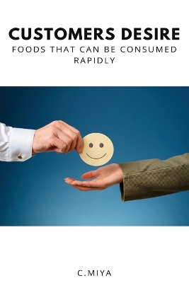 Book cover for Customers desire foods that can be consumed rapidly.