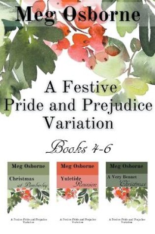 Cover of A Festive Pride and Prejudice Variation Books 4-6