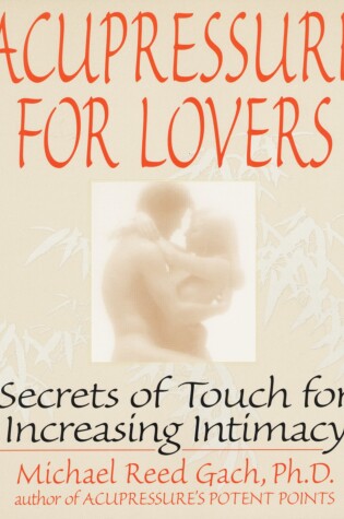 Cover of Acupressure for Lovers