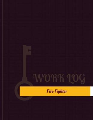 Book cover for Fire Fighter Work Log