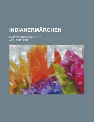 Book cover for Indianermarchen; Manito Und Seine Leute