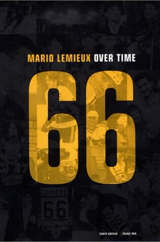 Cover of Mario Lemieux: over Time