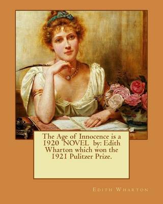 Book cover for The Age of Innocence is a 1920 NOVEL by