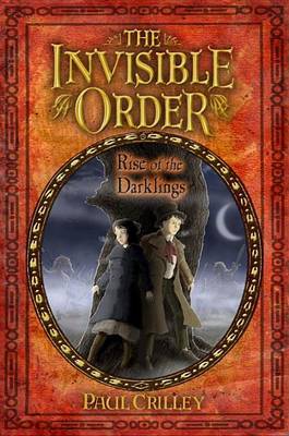 Book cover for The Invisible Order, Book One: Rise of the Darklings