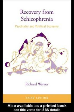 Cover of Recovery from Schizophrenia: Psychiatry and Political Economy