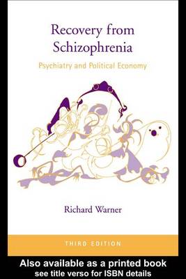 Book cover for Recovery from Schizophrenia: Psychiatry and Political Economy