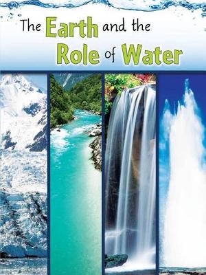 Book cover for The Earth and the Role of Water