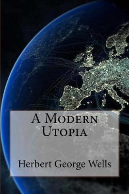 Book cover for A Modern Utopia Herbert George Wells