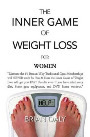Cover of Inner Game of Weight Loss for Women