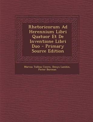 Book cover for Rhetoricorum Ad Herennium Libri Quatuor Et de Inventione Libri Duo