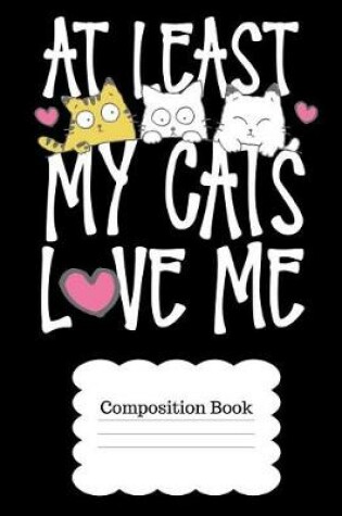 Cover of At Least My Cats Love Me