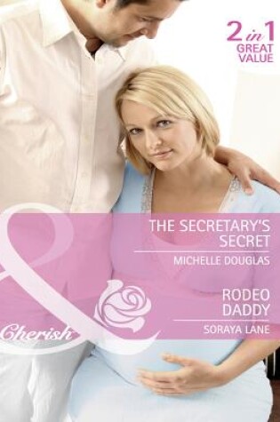 Cover of The Secretary's Secret / Rodeo Daddy