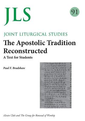 Book cover for JLS 91 The Apostolic Tradition Reconstructed