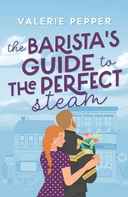 Book cover for The Barista's Guide to The Perfect Steam