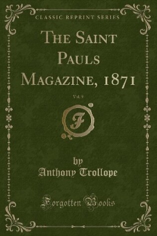 Cover of The Saint Pauls Magazine, 1871, Vol. 9 (Classic Reprint)
