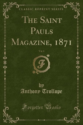 Book cover for The Saint Pauls Magazine, 1871, Vol. 9 (Classic Reprint)