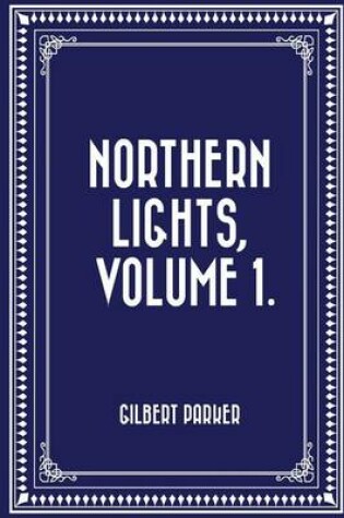 Cover of Northern Lights, Volume 1.