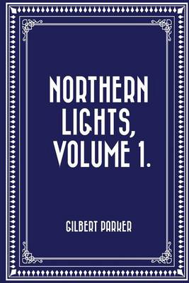 Book cover for Northern Lights, Volume 1.